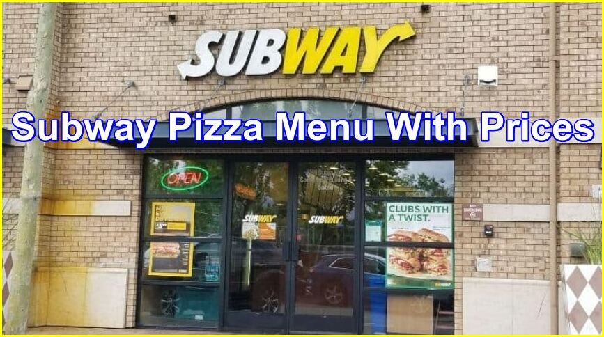 Subway Pizza Menu With Prices