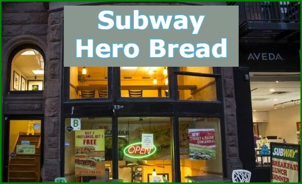 Subway Hero Bread