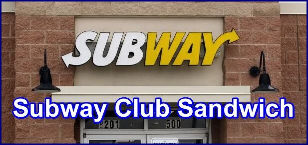 Subway Club Sandwich